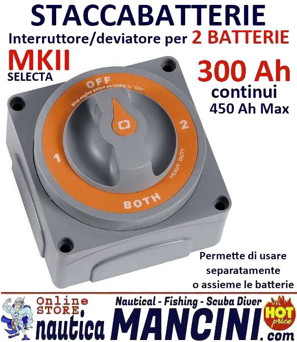 Staccabatterie Interruttore Deviatore 300 Amp SELECTA "MKII"