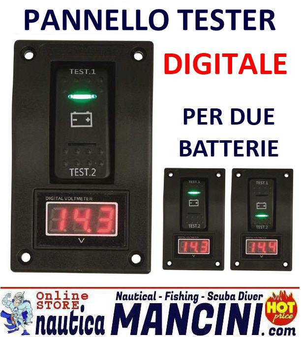 Pannello Elettrico Tester Batteria - Digitale per 2 Batterie Verticale  60x100 mm [032-0099] - €25.80 : Nautica Mancini, Pesca e Sub, Prezzi Stock  by Ipernautica