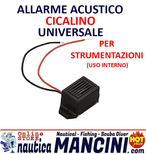 Allarme Acustico Cicalino per strumentazioni interne 12V [032-0111] - €4.40  : Nautica Mancini, Pesca e Sub, Prezzi Stock by Ipernautica