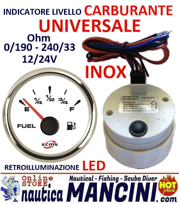 Indicatore Livello Carburante UNIVERSALE 0/190 - 240/33 Ohms 12/24V Ø 52 mm Quadrante Bianco Lunetta Cromata