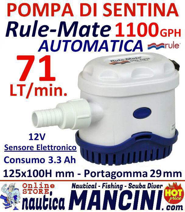 Pompa Sentina AUTOMATICA 12V 71LT/M RULE MATE 1100 3,3Ah [100-0053] -  €179.00 : Nautica Mancini, Pesca e Sub, Prezzi Stock by Ipernautica